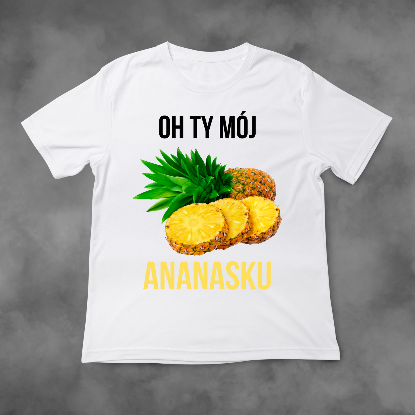 Biała koszulka z nadrukiem Oh Ty Mój Ananasku idealna na PREZENT