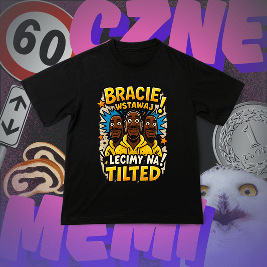 Koszulka z Nadrukiem Bracie Wstawaj! Lecimy na Tilted FORTNITE Memiczne - FUNNYWEAR