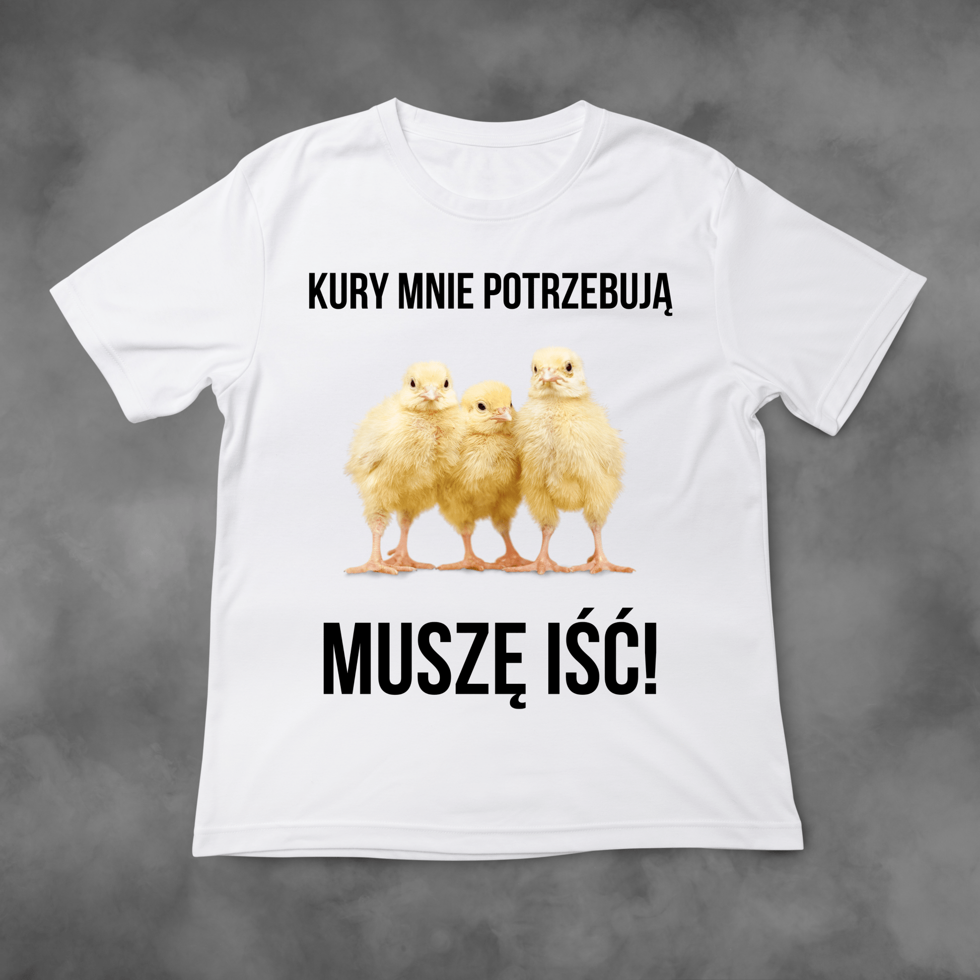 Koszulka z nadrukiem Kury Mnie Potrzebują MUSZE IŚĆ! idealna na PREZENT - FUNNYWEAR