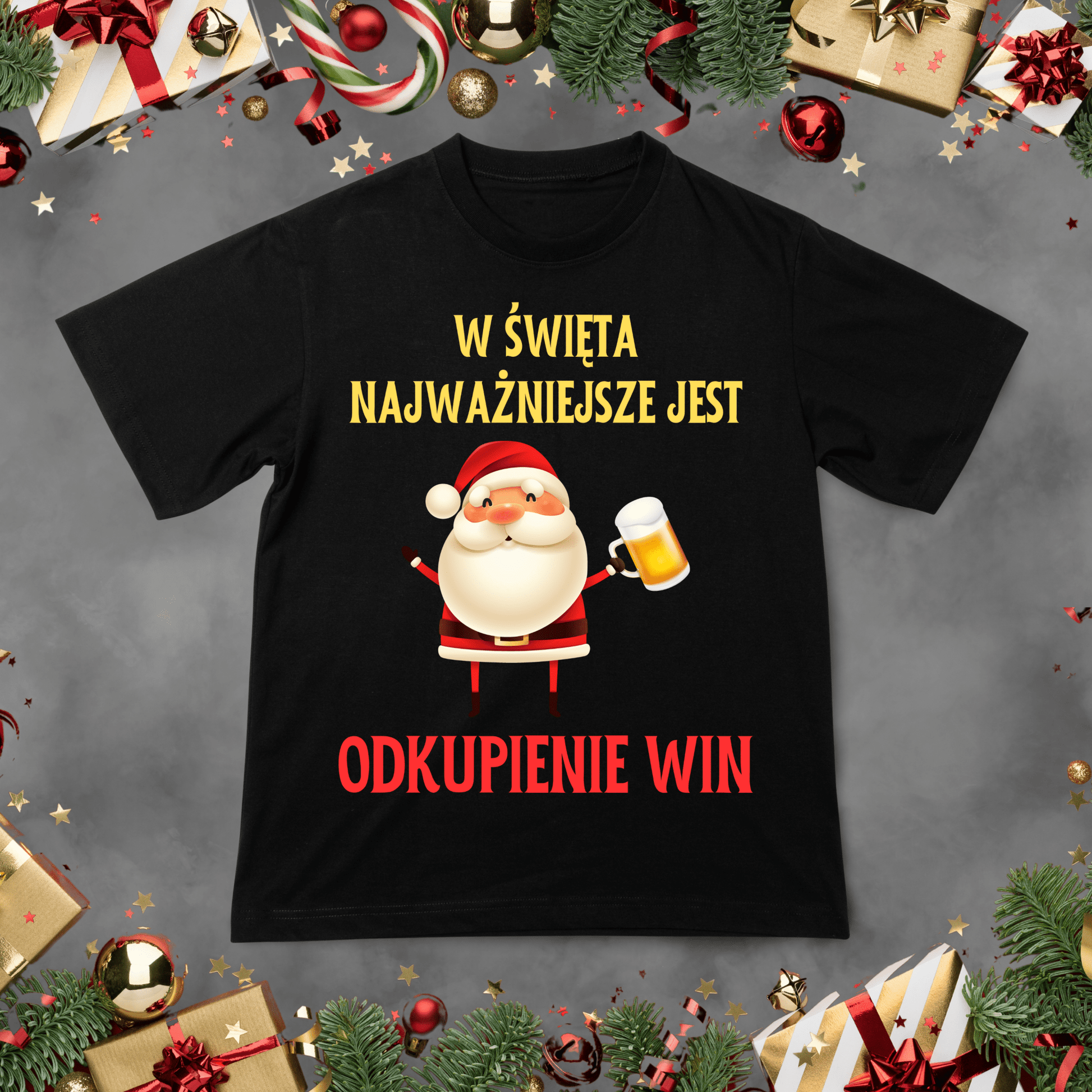 Koszulka z nadrukiem W Święta Najważniejsze Jest Odkupienie Win idealna na PREZENT - FUNNYWEAR