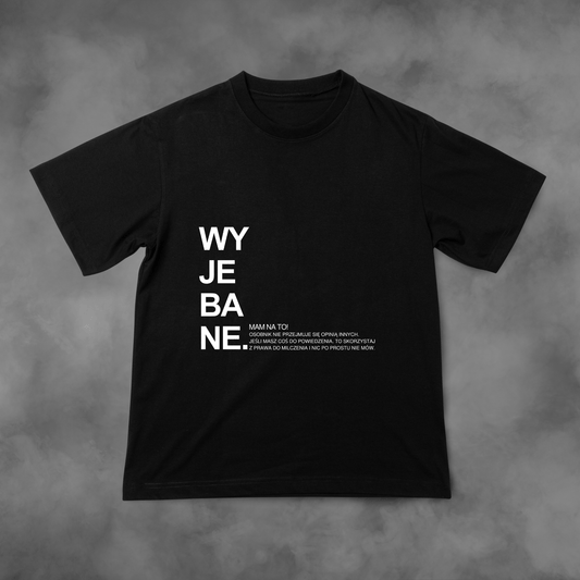 Koszulka z nadrukiem Wyjebane Mam Na TO idealna na PREZENT - FUNNYWEAR