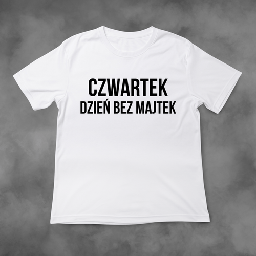 Biała koszulka z nadrukiem Czwartek Dzień Bez Majtek idealna na PREZENT - FUNNYWEAR