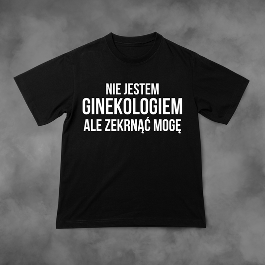 Biała koszulka z nadrukiem Nie Jestem Ginekologiem Ale Zerknąć Mogę idealna na PREZENT - FUNNYWEAR