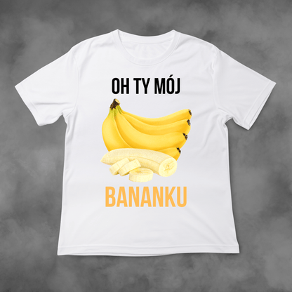 Biała koszulka z nadrukiem Oh Ty Mój Bananku idealna na PREZENT - FUNNYWEAR