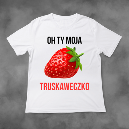 Biała koszulka z nadrukiem Oh Ty Moja Truskaweczko idealna na PREZENT - FUNNYWEAR