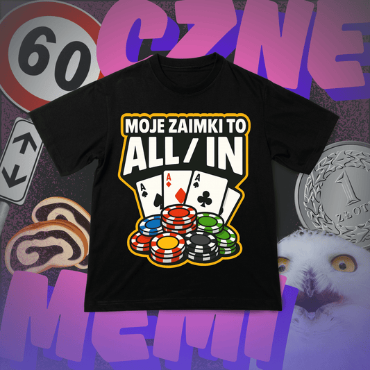 Koszulka z Nadrukiem Moje Zaimki to ALL IN Tiktok Memiczne - FUNNYWEAR