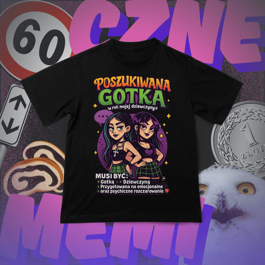 Koszulka z Nadrukiem Poszukiwana Gotka Dziewczyna Tiktok Memiczne - FUNNYWEAR